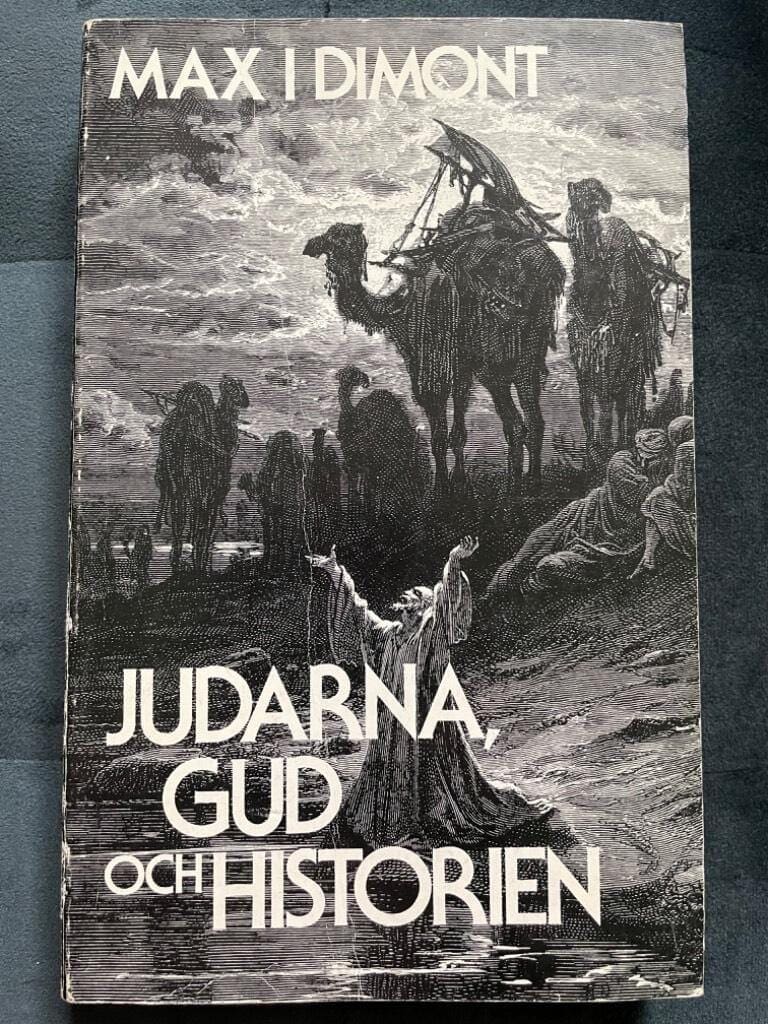 Dimont, Max I. ; Stein, Gabriel : Judarna, Gud och historien