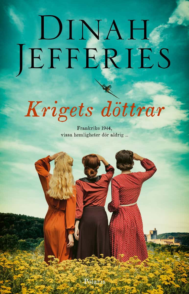 Dinah Jefferies : Krigets döttrar