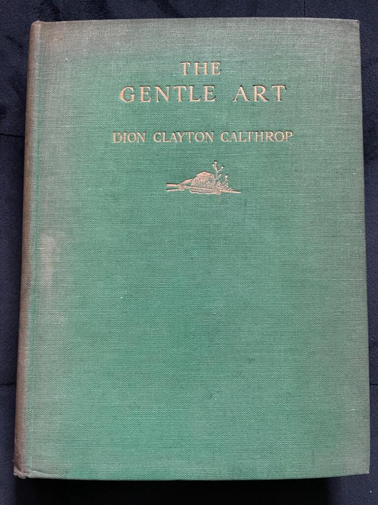 Dion Clayton Calthrop : The Gentle Art [ of Fishing ]