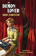Dion Fortune : The Demon Lover