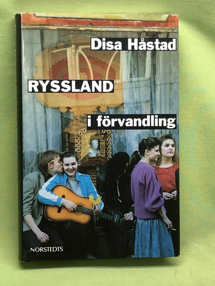 Disa Håstad : Ryssland i förvandling