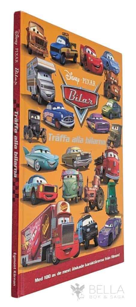 Disney ; Pixar : Bilar - Träffa alla bilarna - Med 100 av de mest älskade karaktärerna från filmen!