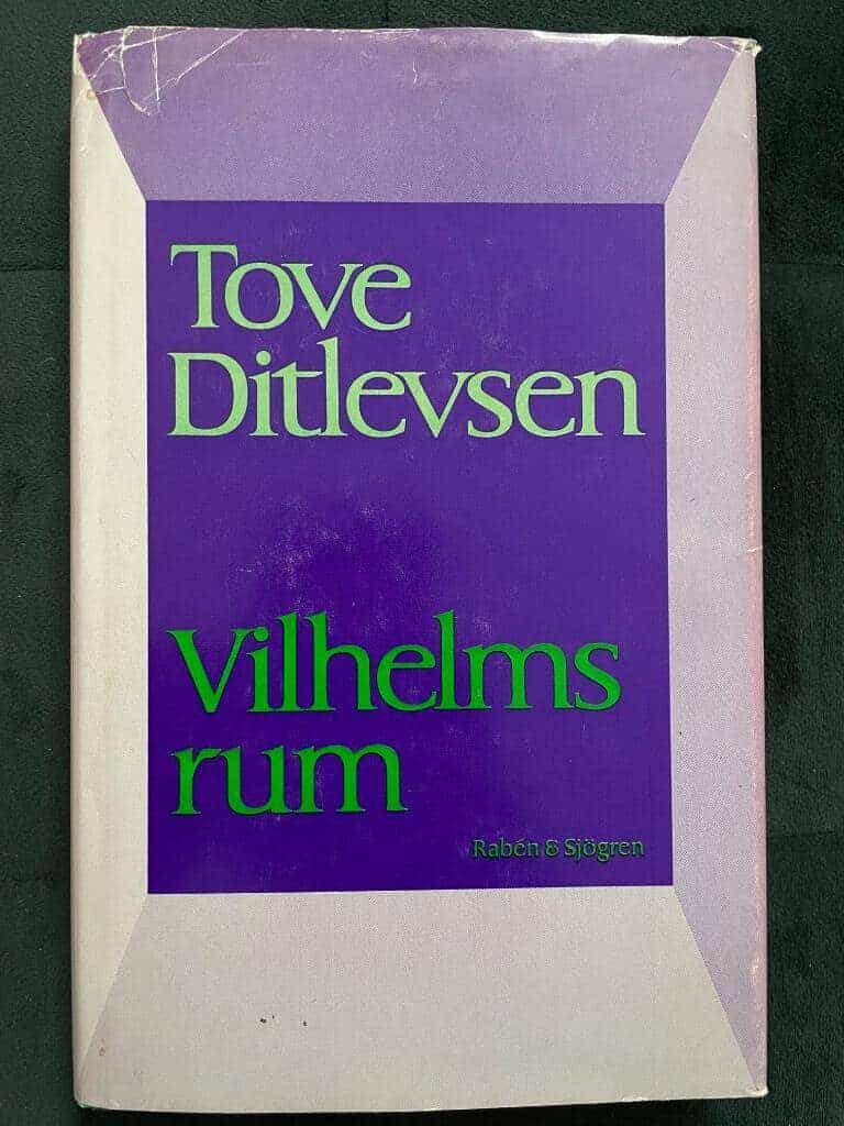 Ditlevsen, Tove ; Lantz, Vanja : Vilhelms rum