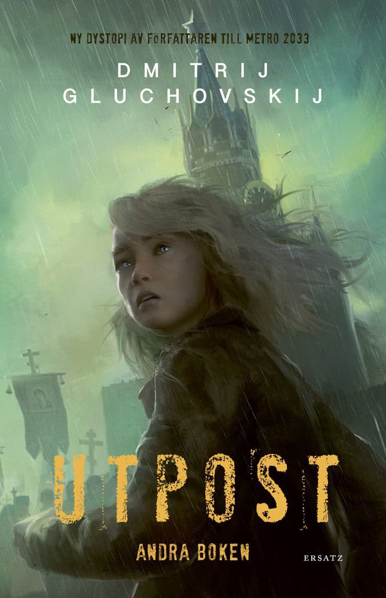 Dmitrij Gluchovskij : Utpost. Andra boken