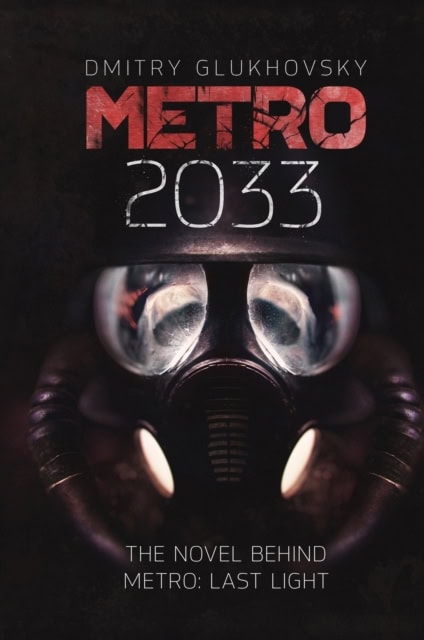 Dmitry Glukhovsky : Metro 2033