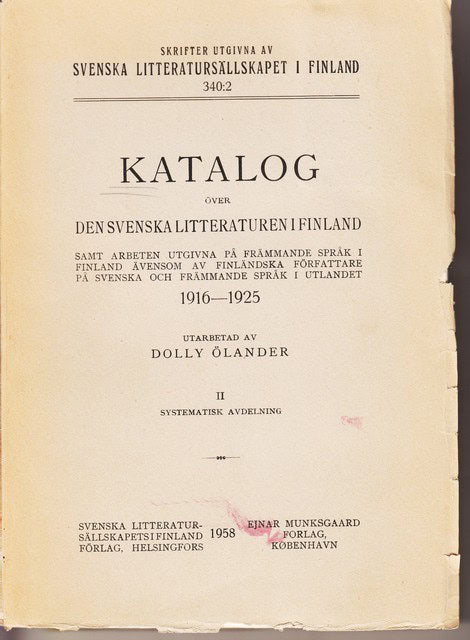 DOLLY. ÖLANDER : Katalog över Den svenska litteraturen i Finland arbeten utgifna på främmande språk i Finland ävensom av finländska författare på svenska och främmande språk i utlandet 1916-1925, II Systematiska avdelning