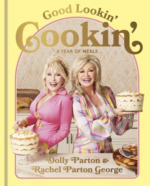 Dolly Parton : Good lookin' cookin'