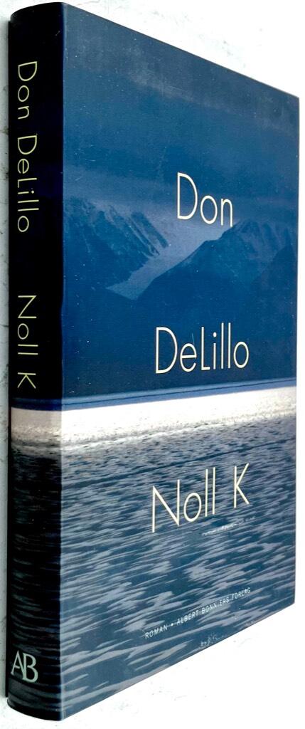 Don DeLillo : Noll K