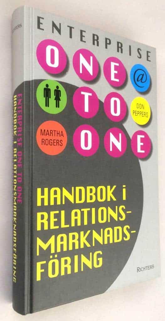 Don Peppers ; Martha Rogers : Enterprise one to one