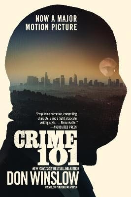Don Winslow : Crime 101 [Movie Tie-In]
