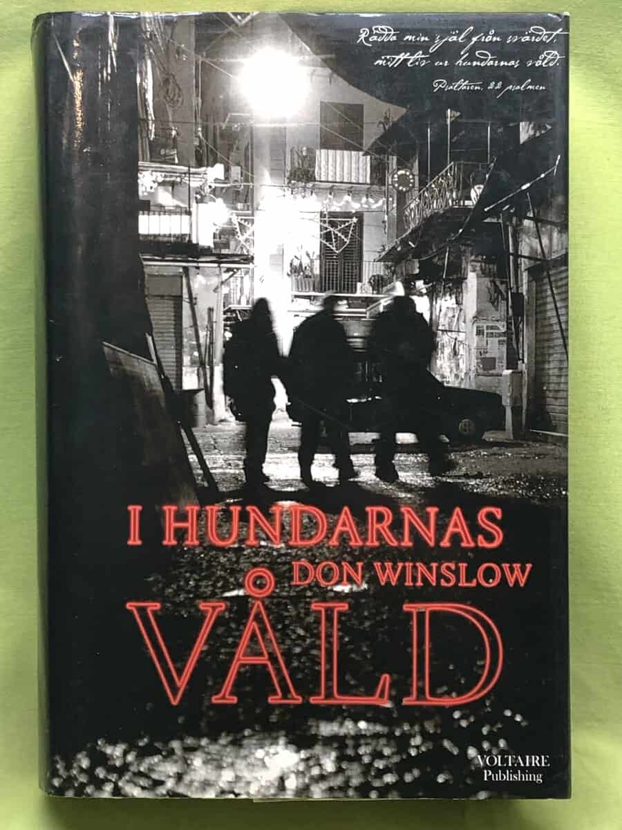 Don Winslow : I hundarnas våld