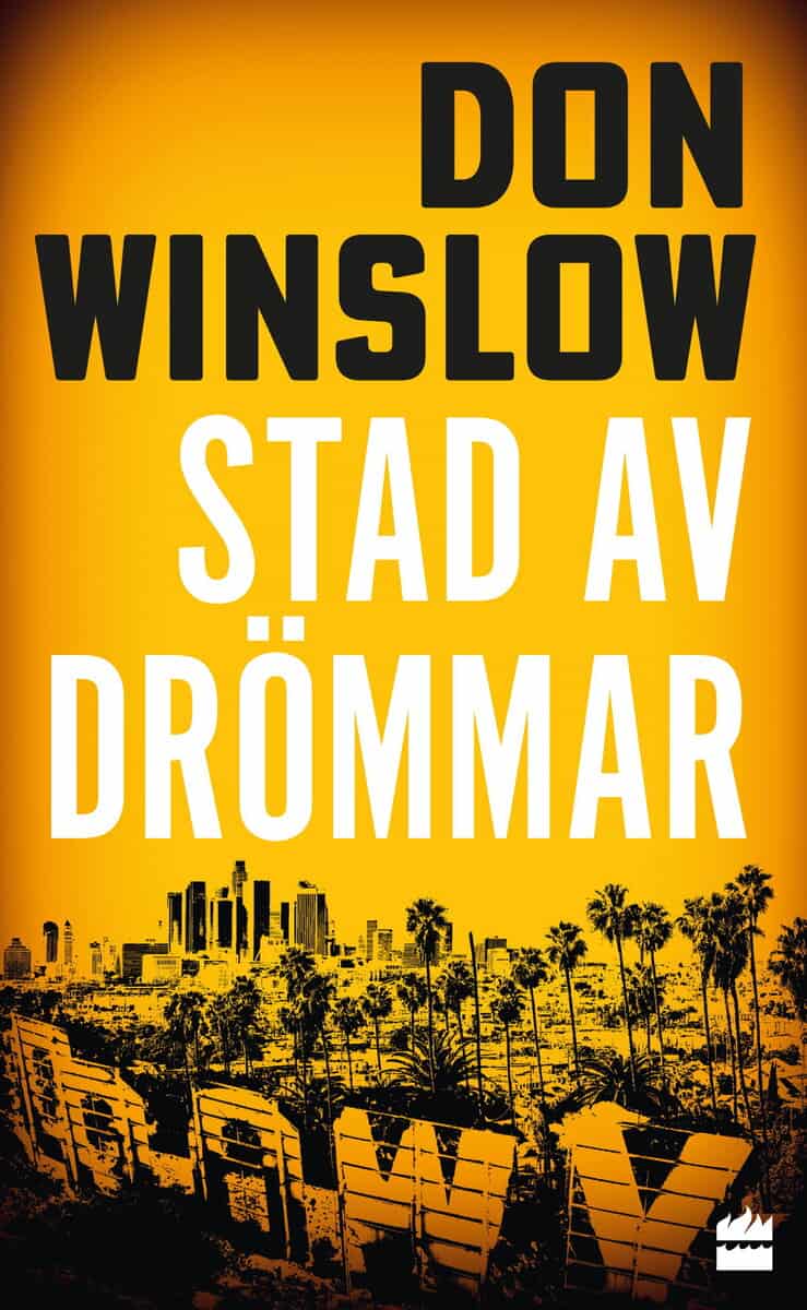 Don Winslow : Stad av drömmar
