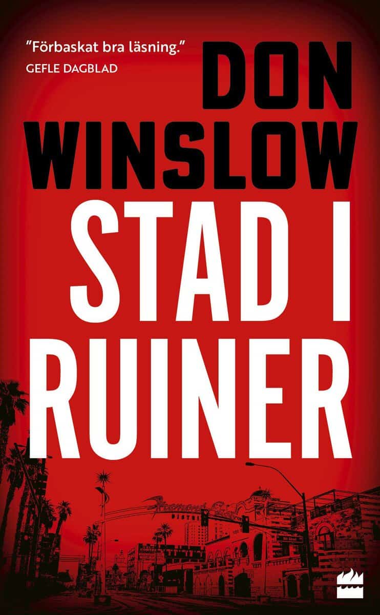 Don Winslow : Stad i ruiner