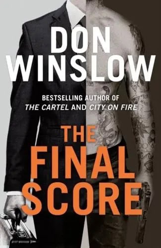 Don Winslow : The Final Score