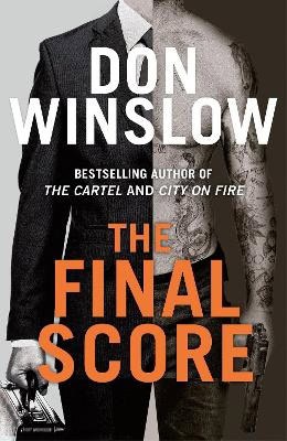 Don Winslow : The Final Score