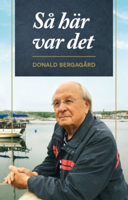 Donald Bergagård : Så här var det