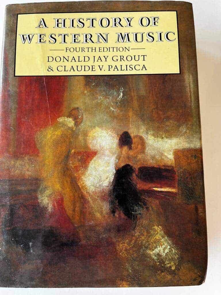 Donald Jay Grout ; Claude V. Palisca : A history of western music