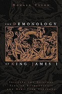 Donald Tyson : Demonology of king james - includes the original text of daemonologie and n