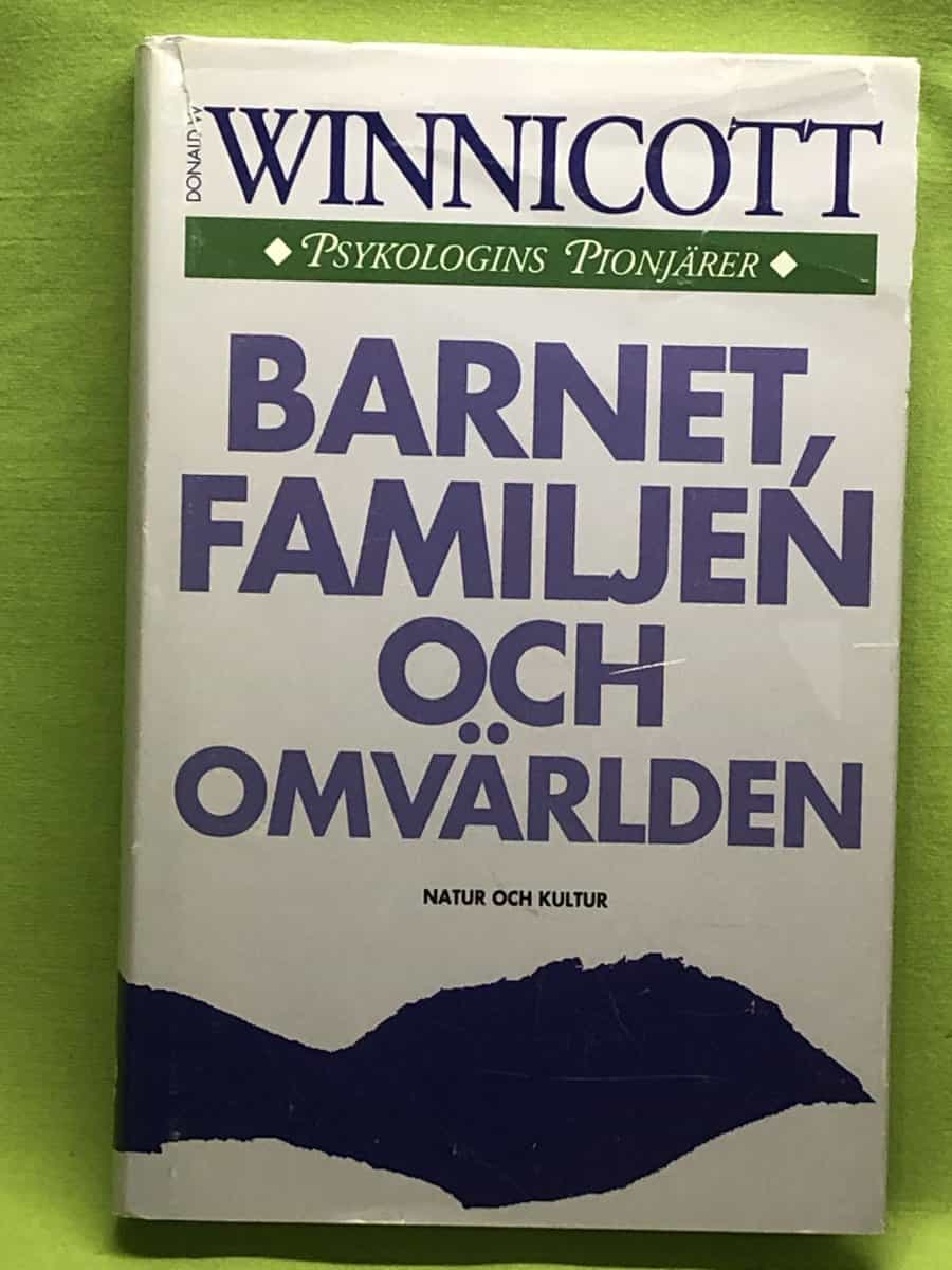 Donald Woods Winnicott : Barnet, familjen och omvärlden