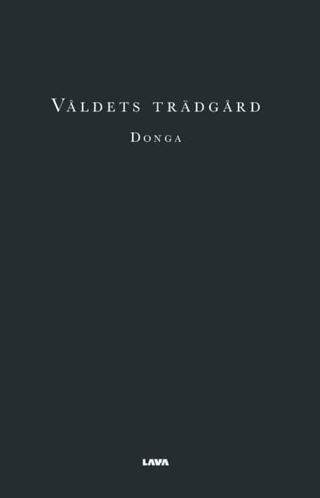 Donga : Våldets trädgård