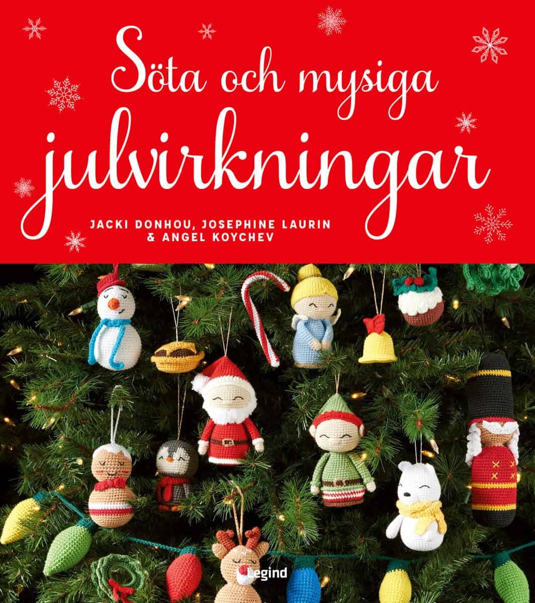 Donhou, Jacki ; Laurin, Josephine ; Koychev, Angel : Söta och mysiga julvirkningar