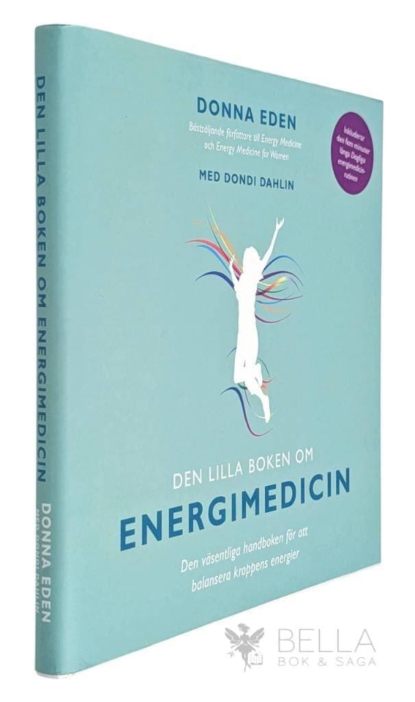 Donna Eden : Den lilla boken om energimedicin