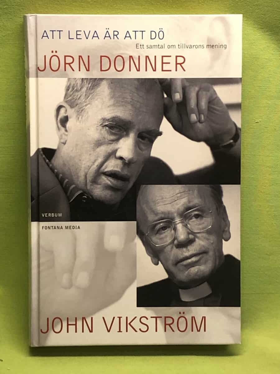 Donner, Jörn ; Vikström, John : Att leva är att dö