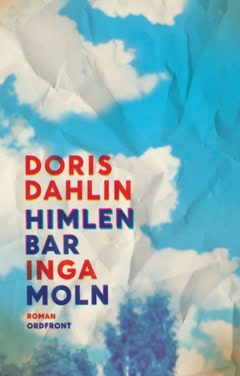 Doris Dahlin : Himlen bar inga moln