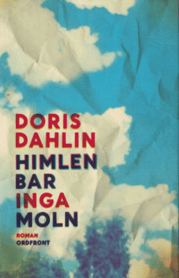 Doris Dahlin : Himlen bar inga moln