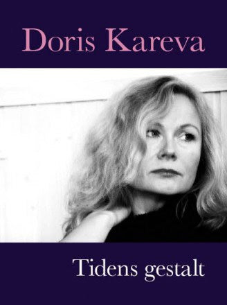 Doris Kareva : Tidens gestalt