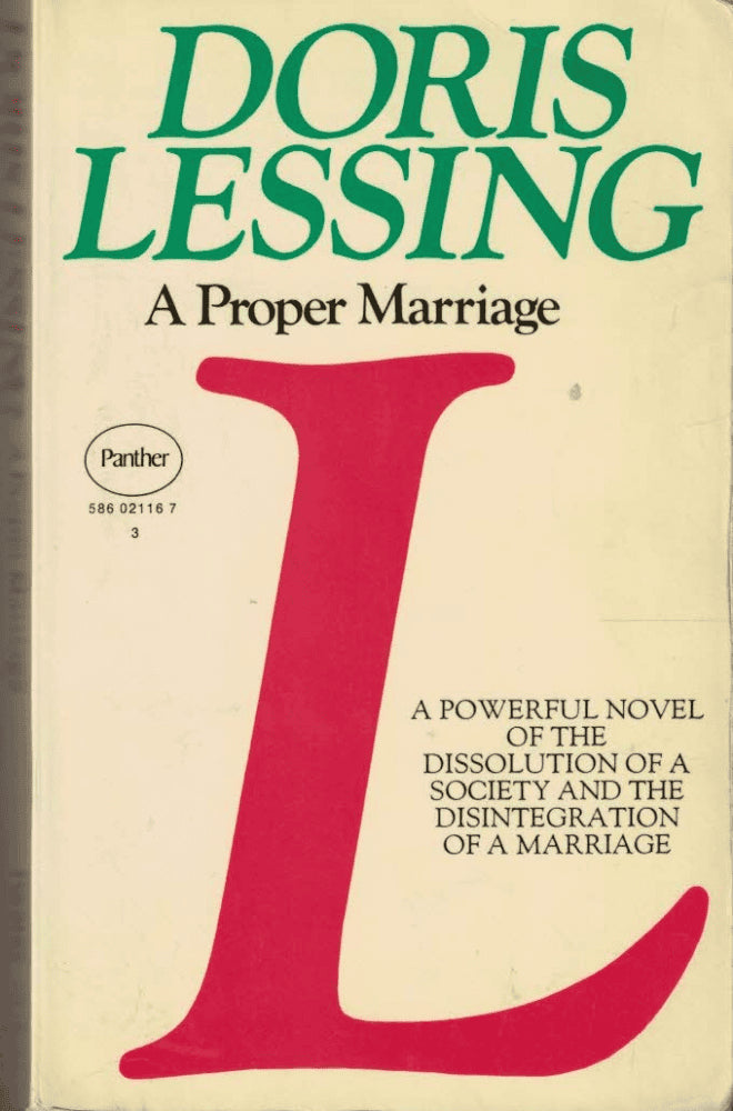 Doris Lessing : A Proper Marriage