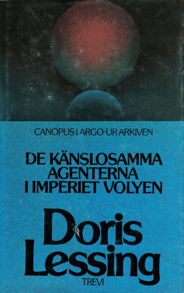 Doris Lessing : De känslosamma agenterna i imperiet Volyen
