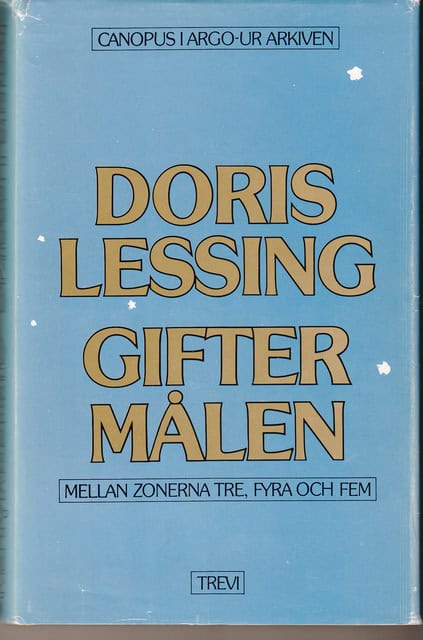 DORIS. LESSING : Giftermålen, mellan zonerna tre, fyra och fem.