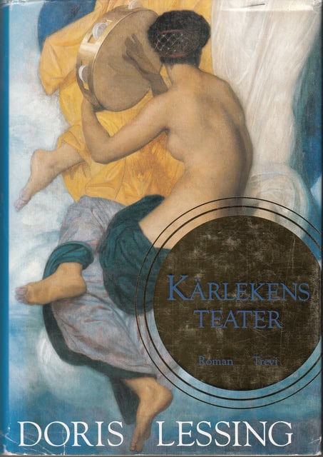 DORIS. LESSING : Kärlekens teater