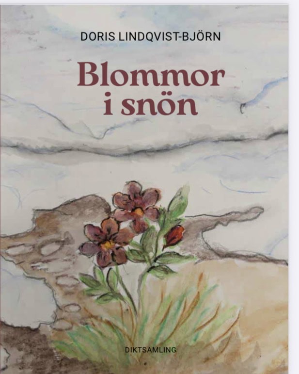 Doris Lindqvist-Björn : Blommor i snön