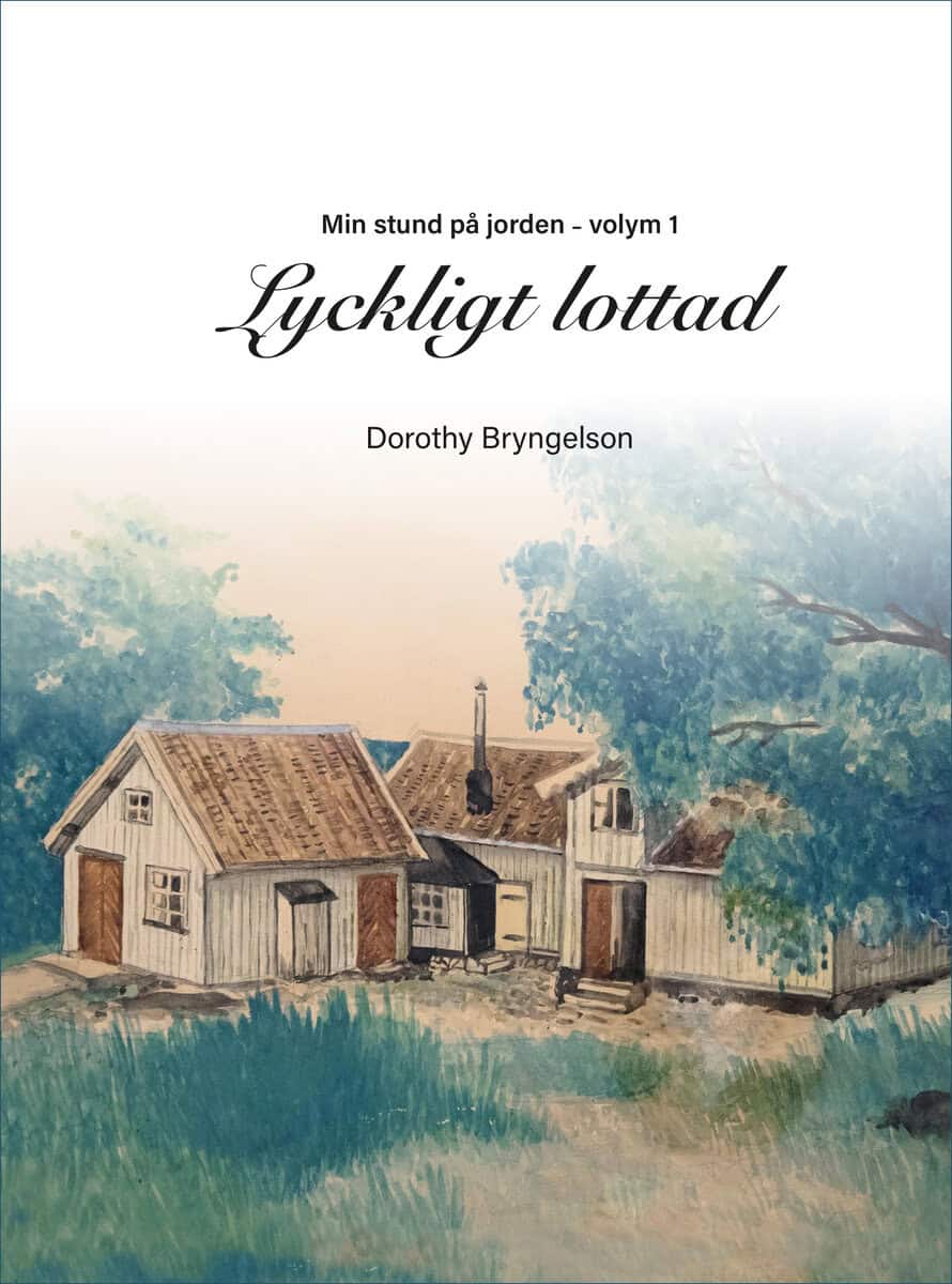 Dorothy Bryngelson : Lyckligt lottad