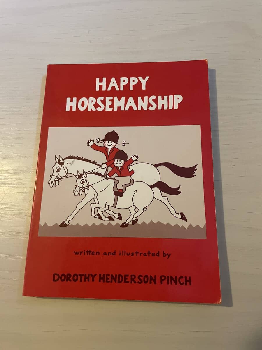 Dorothy Henderson Pinch : Happy Horsemanship