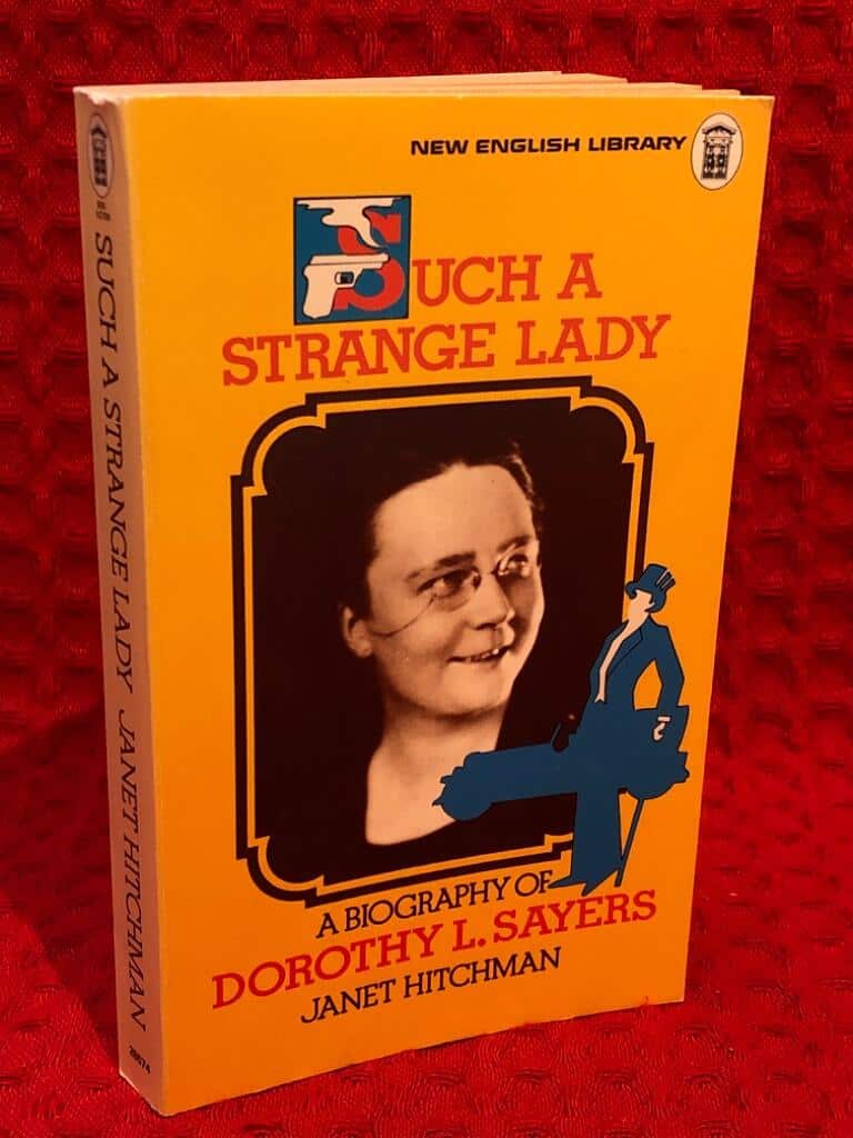 Dorothy L Sayers : Such a Strange Lady