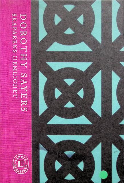 Dorothy Sayers : Skaparens hemlighet