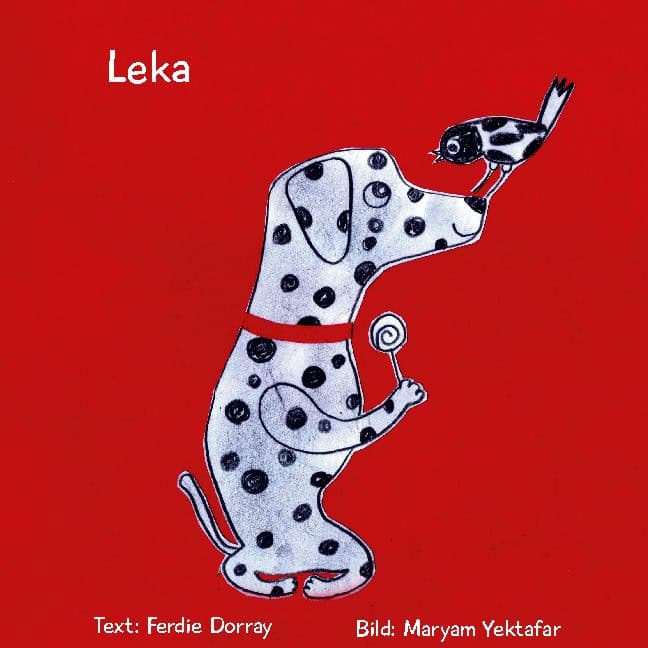 Dorray, Ferdie ; Yektafar, Maryam : Leka