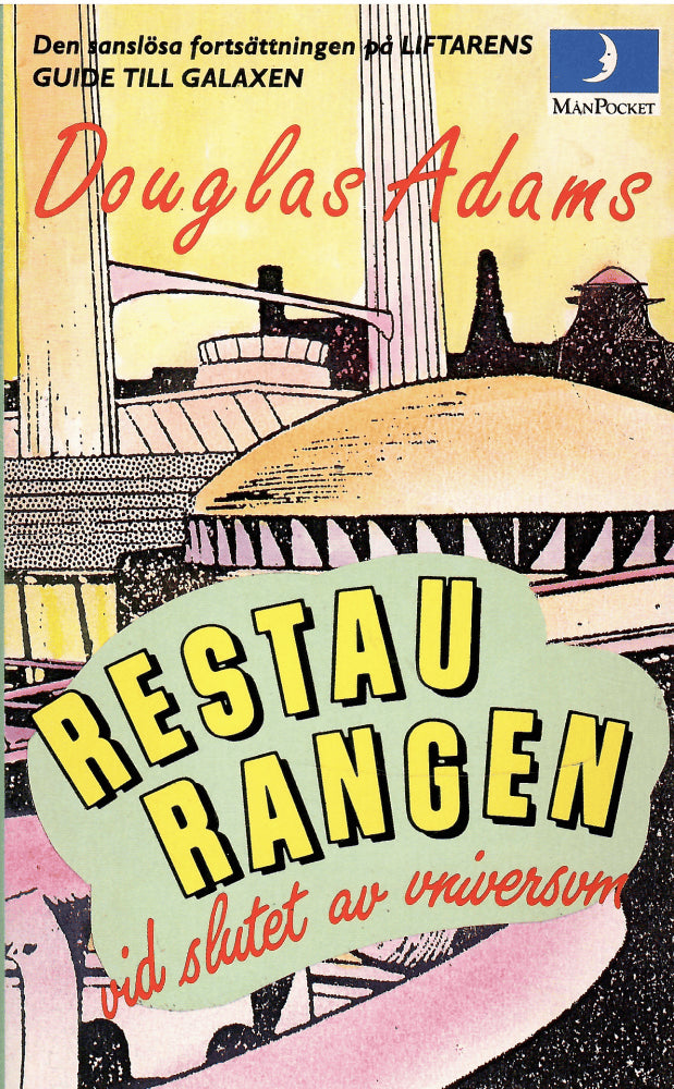 Douglas Adams : Restaurangen vid slutet av universum