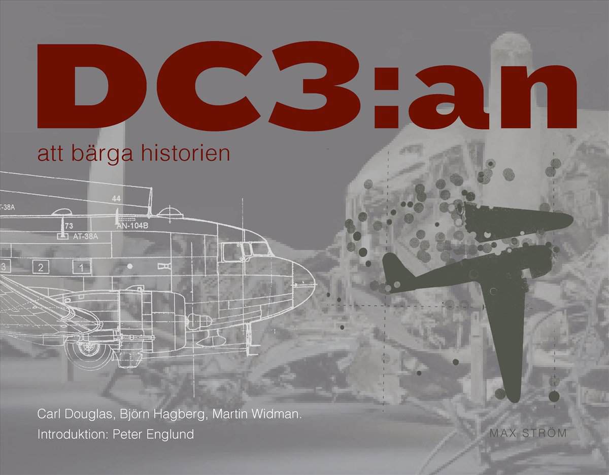 Douglas, Carl ; Hagberg, Björn ; Widman, Martin : DC3:an