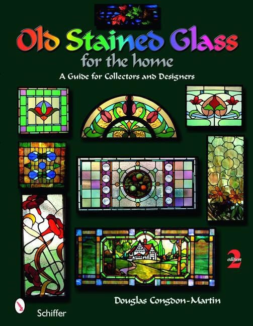 Douglas Congdon-Martin : Old Stained Glass For The Home