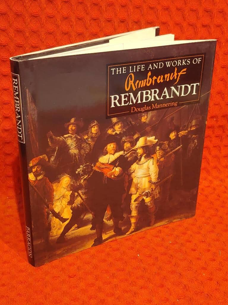 Douglas Mannering : The life and works of Rembrandt