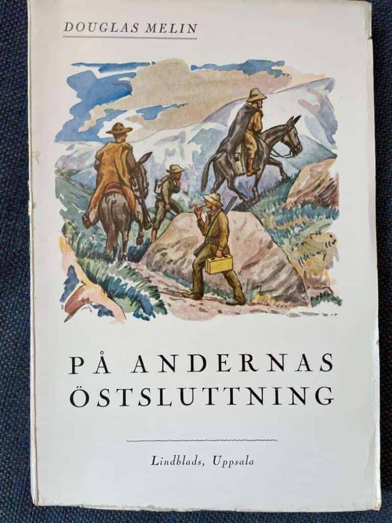Douglas Melin : På Andernas östsluttning
