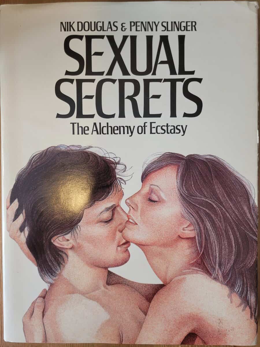 Douglas, Nik ; Slinger, Penny : Sexual Secrets - The Alchemy of Ecstasy