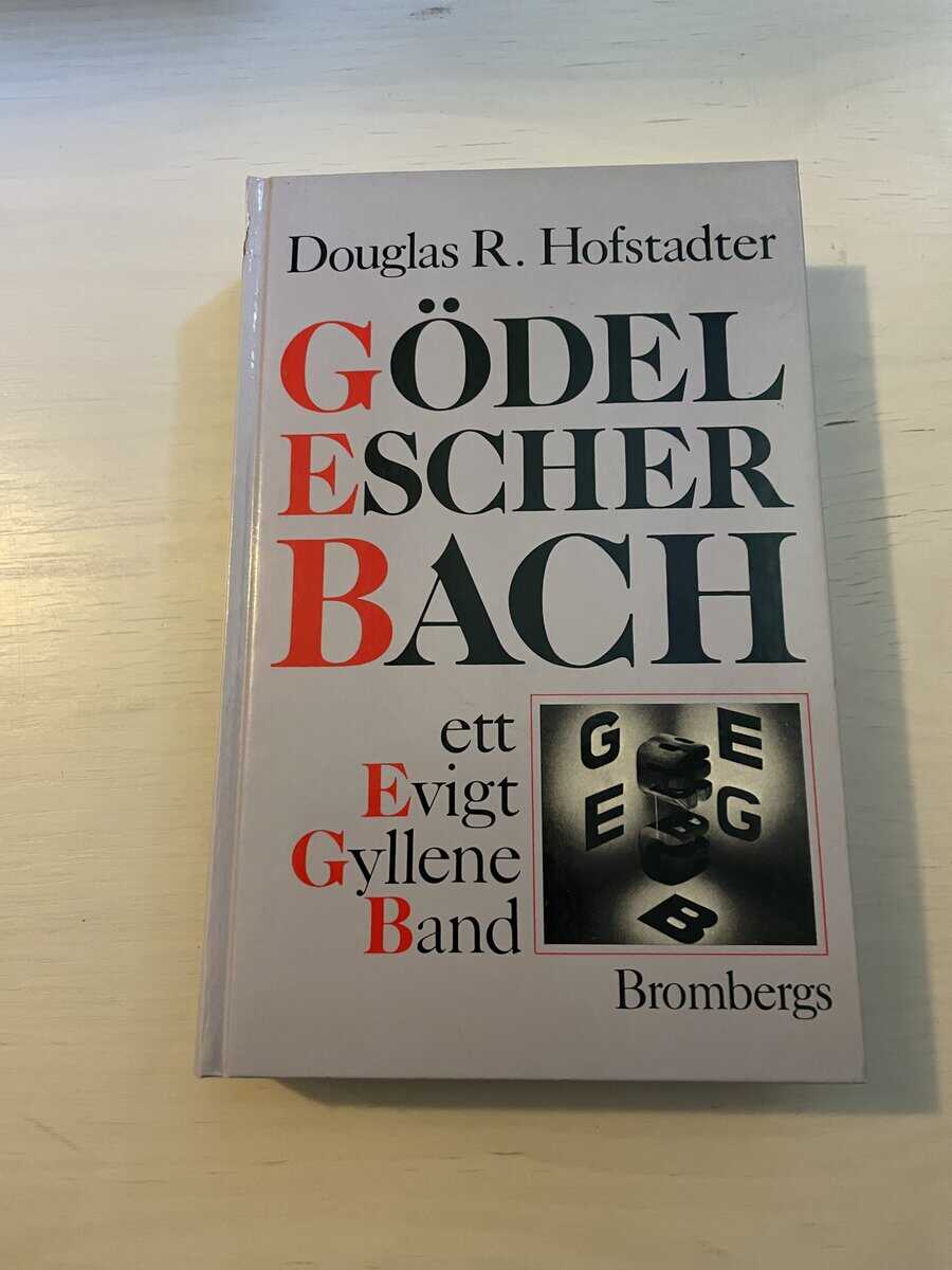Douglas R. Hofstadter : Gödel, Escher, Bach