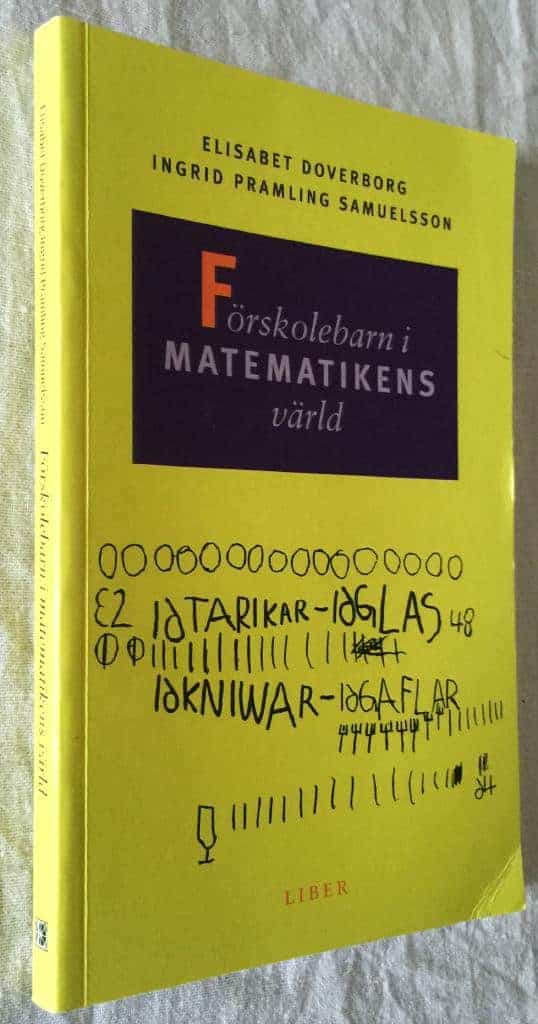 Doverborg, Elisabet ; Pramling Samuelsson, Ingrid : Förskolebarn i matematikens värld
