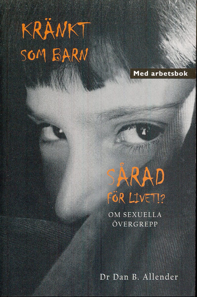 Dr Dan B. Allender : Kränkt som barn