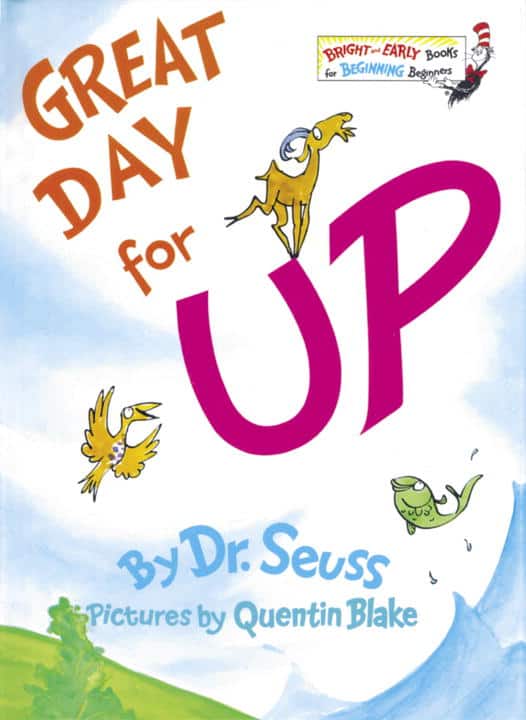 Dr Seuss : Great day for Up!